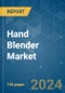 Hand Blender - Market Share Analysis, Industry Trends & Statistics, Growth Forecasts 2020 - 2029 - Product Thumbnail Image