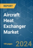 Aircraft Heat Exchanger - Market Share Analysis, Industry Trends & Statistics, Growth Forecasts 2019 - 2029- Product Image