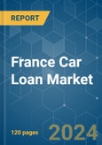 France Car Loan - Market Share Analysis, Industry Trends & Statistics, Growth Forecasts 2020 - 2029- Product Image