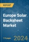 Europe Solar Backsheet - Market Share Analysis, Industry Trends & Statistics, Growth Forecasts 2020 - 2029 - Product Thumbnail Image