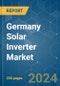 Germany Solar Inverter - Market Share Analysis, Industry Trends & Statistics, Growth Forecasts 2020 - 2029 - Product Thumbnail Image