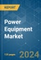 Power Equipment - Market Share Analysis, Industry Trends & Statistics, Growth Forecasts 2020 - 2029 - Product Thumbnail Image