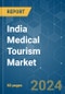 India Medical Tourism - Market Share Analysis, Industry Trends & Statistics, Growth Forecasts 2020 - 2029 - Product Thumbnail Image