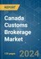 Canada Customs Brokerage - Market Share Analysis, Industry Trends & Statistics, Growth Forecasts 2020 - 2029 - Product Thumbnail Image