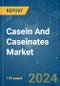 Casein And Caseinates - Market Share Analysis, Industry Trends & Statistics, Growth Forecasts 2019 - 2029 - Product Image