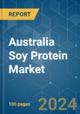 Australia Soy Protein - Market Share Analysis, Industry Trends & Statistics, Growth Forecasts 2019 - 2029- Product Image