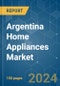 Argentina Home Appliances - Market Share Analysis, Industry Trends & Statistics, Growth Forecasts 2019 - 2029 - Product Thumbnail Image