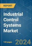 Industrial Control Systems - Market Share Analysis, Industry Trends & Statistics, Growth Forecasts 2019 - 2029- Product Image