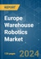 Europe Warehouse Robotics - Market Share Analysis, Industry Trends & Statistics, Growth Forecasts 2019 - 2029 - Product Thumbnail Image