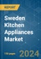 Sweden Kitchen Appliances - Market Share Analysis, Industry Trends & Statistics, Growth Forecasts 2019 - 2029 - Product Thumbnail Image