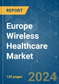 Europe Wireless Healthcare - Market Share Analysis, Industry Trends & Statistics, Growth Forecasts 2019 - 2029- Product Image