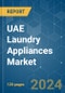 UAE Laundry Appliances - Market Share Analysis, Industry Trends & Statistics, Growth Forecasts 2020-2029 - Product Thumbnail Image