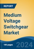 Medium Voltage Switchgear Market - Global Industry Size, Share, Trends, Opportunity, & Forecast, 2019-2029F- Product Image
