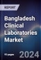 Bangladesh Clinical Laboratories Market Outlook to 2028 - Product Thumbnail Image