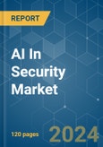 AI In Security - Market Share Analysis, Industry Trends & Statistics, Growth Forecasts 2019 - 2029- Product Image