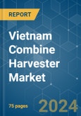 Vietnam Combine Harvester - Market Share Analysis, Industry Trends & Statistics, Growth Forecasts 2019 - 2029- Product Image