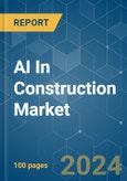 AI In Construction - Market Share Analysis, Industry Trends & Statistics, Growth Forecasts 2019 - 2029- Product Image