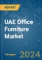 UAE Office Furniture - Market Share Analysis, Industry Trends & Statistics, Growth Forecasts 2020 - 2029 - Product Thumbnail Image