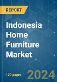 Indonesia Home Furniture - Market Share Analysis, Industry Trends & Statistics, Growth Forecasts 2020 - 2029- Product Image