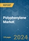 Polyphenylene - Market Share Analysis, Industry Trends & Statistics, Growth Forecasts 2019 - 2029 - Product Thumbnail Image