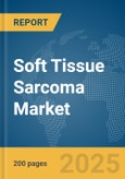 Soft Tissue Sarcoma Market Report 2025- Product Image