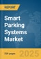 Smart Parking Systems Market Report 2025 - Product Image