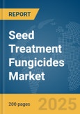 Seed Treatment Fungicides Market Report 2025- Product Image