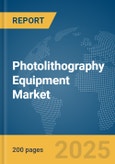 Photolithography Equipment Market Report 2025- Product Image