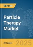 Particle Therapy Market Report 2025- Product Image