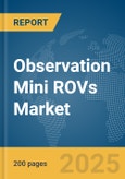 Observation Mini ROVs Market Report 2025- Product Image