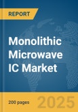 Monolithic Microwave IC Market Report 2025- Product Image