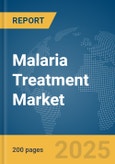 Malaria Treatment Market Report 2025- Product Image