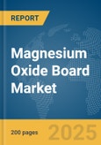 Magnesium Oxide Board Market Report 2025- Product Image