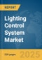 Lighting Control System Market Report 2025 - Product Thumbnail Image