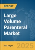 Large Volume Parenteral (LVP) Market Report 2025- Product Image