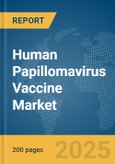 Human Papillomavirus (HPV) Vaccine Market Report 2025- Product Image