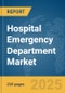 Hospital Emergency Department Market Report 2025 - Product Thumbnail Image