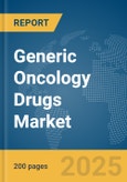 Generic Oncology Drugs Market Report 2025- Product Image