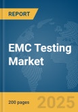 EMC Testing Market Report 2025- Product Image