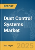 Dust Control Systems Market Report 2025- Product Image