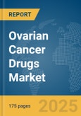 Ovarian Cancer Drugs Market Report 2025- Product Image