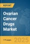 Ovarian Cancer Drugs Market Report 2025 - Product Thumbnail Image