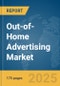 Out-of-Home Advertising Market Report 2025 - Product Thumbnail Image