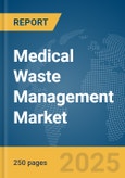 Medical Waste Management Market Report 2025- Product Image