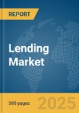 Lending Market Report 2025- Product Image