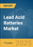 Lead Acid Batteries Market Report 2025- Product Image