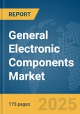 General Electronic Components Market Report 2025- Product Image