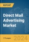 Direct Mail Advertising Market Report 2024 - Product Image