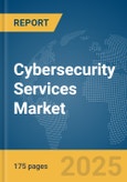 Cybersecurity Services Market Report 2025- Product Image