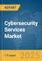 Cybersecurity Services Market Report 2025 - Product Thumbnail Image